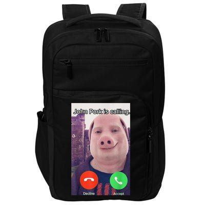 John Pork Is Calling Funny Answer Call Phone Impact Tech Backpack