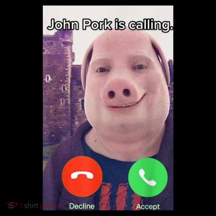 John Pork Is Calling Funny Answer Call Phone Button