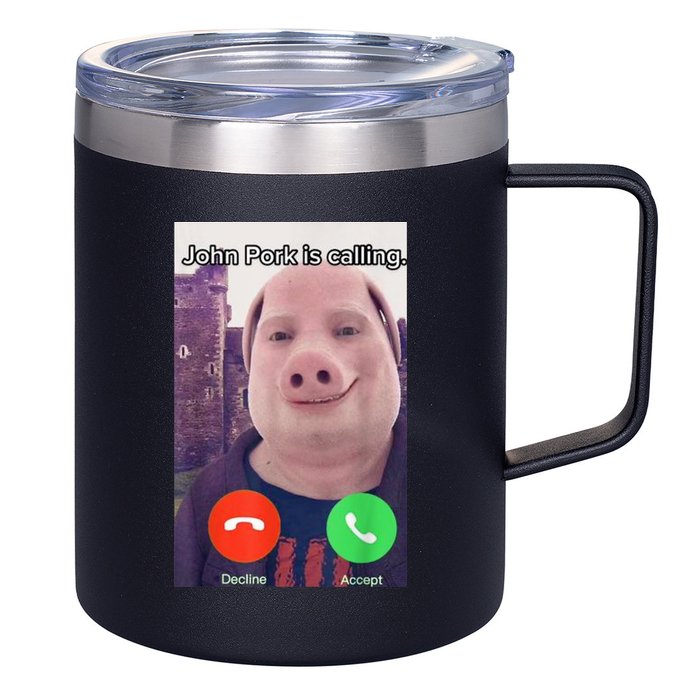 John Pork Is Calling Funny Answer Call Phone 12oz Stainless Steel Coffee Mug