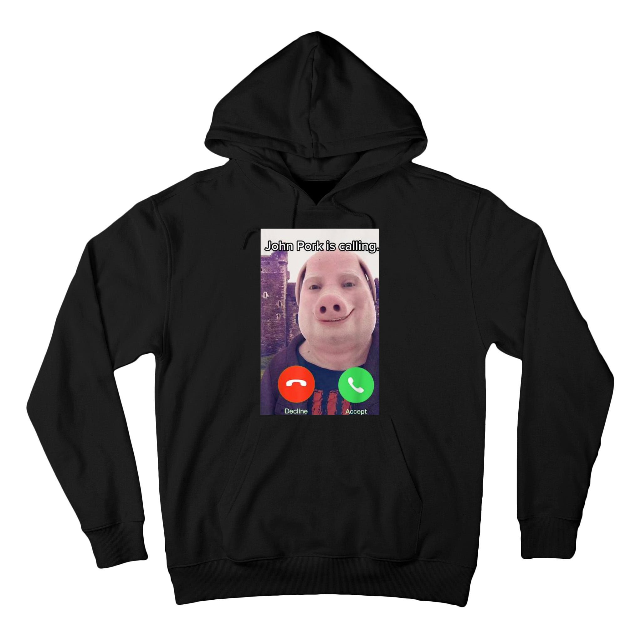 John Pork Is Calling Funny Answer Call Phone Tall Hoodie