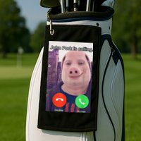 John Pork Is Calling Funny Answer Call Phone Golf Towel