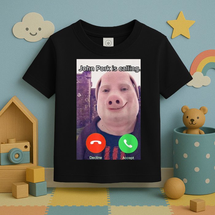 John Pork Is Calling Funny Answer Call Phone Toddler T-Shirt