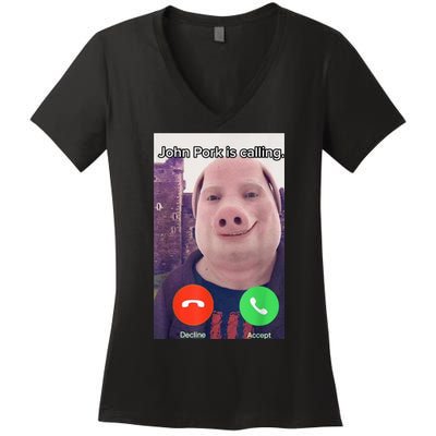 John Pork Is Calling Funny Answer Call Phone Women's V-Neck T-Shirt