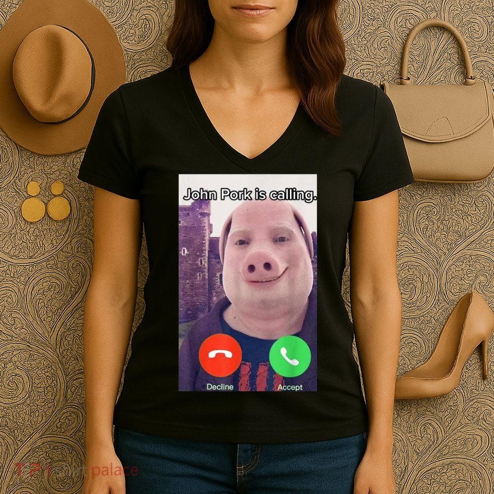 John Pork Is Calling Funny Answer Call Phone Women's V-Neck T-Shirt