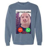 John Pork Is Calling Funny Answer Call Phone Garment-Dyed Sweatshirt