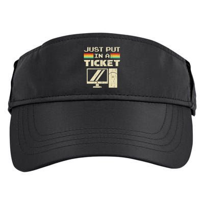 Just Put In A Ticket For Help Desk & Tech Support Adult Drive Performance Visor