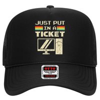Just Put In A Ticket For Help Desk & Tech Support Trucker Hat