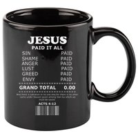 Jesus Paid It All Receipt 11oz C Handle Ceramic Mug
