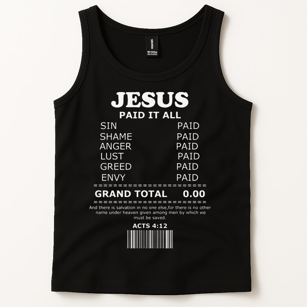 Jesus Paid It All Receipt Tank Top