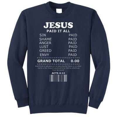 Jesus Paid It All Receipt Sweatshirt