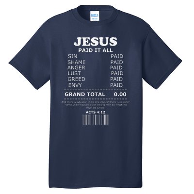 Jesus Paid It All Receipt Tall T-Shirt