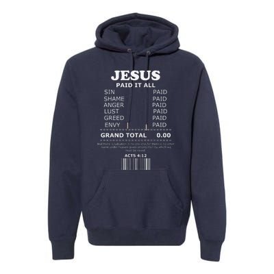 Jesus Paid It All Receipt Premium Hoodie