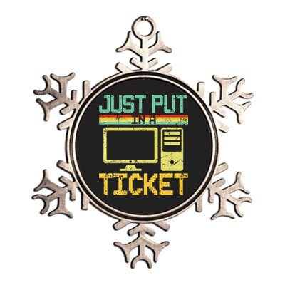 Just Put In A Ticket Fun Computer Help Desk It Tech Support Metallic Star Ornament