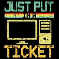 Just Put In A Ticket Fun Computer Help Desk It Tech Support Wool Snapback Cap