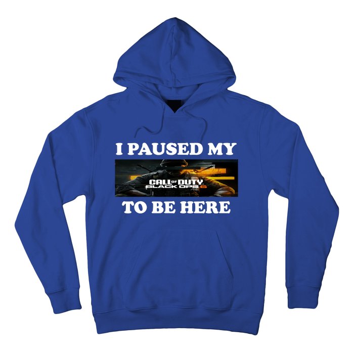 Joe Peeks I Paused My Call Of Duty Black Ops 6 To Be Here Hoodie