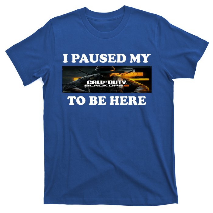 Joe Peeks I Paused My Call Of Duty Black Ops 6 To Be Here T-Shirt