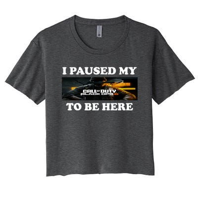 Joe Peeks I Paused My Call Of Duty Black Ops 6 To Be Here Women's Crop Top Tee