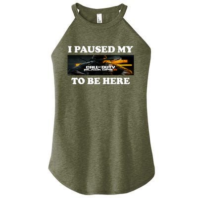 Joe Peeks I Paused My Call Of Duty Black Ops 6 To Be Here Women's Perfect Tri Rocker Tank