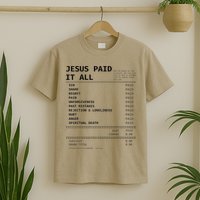 Jesus Paid It All T-Shirt
