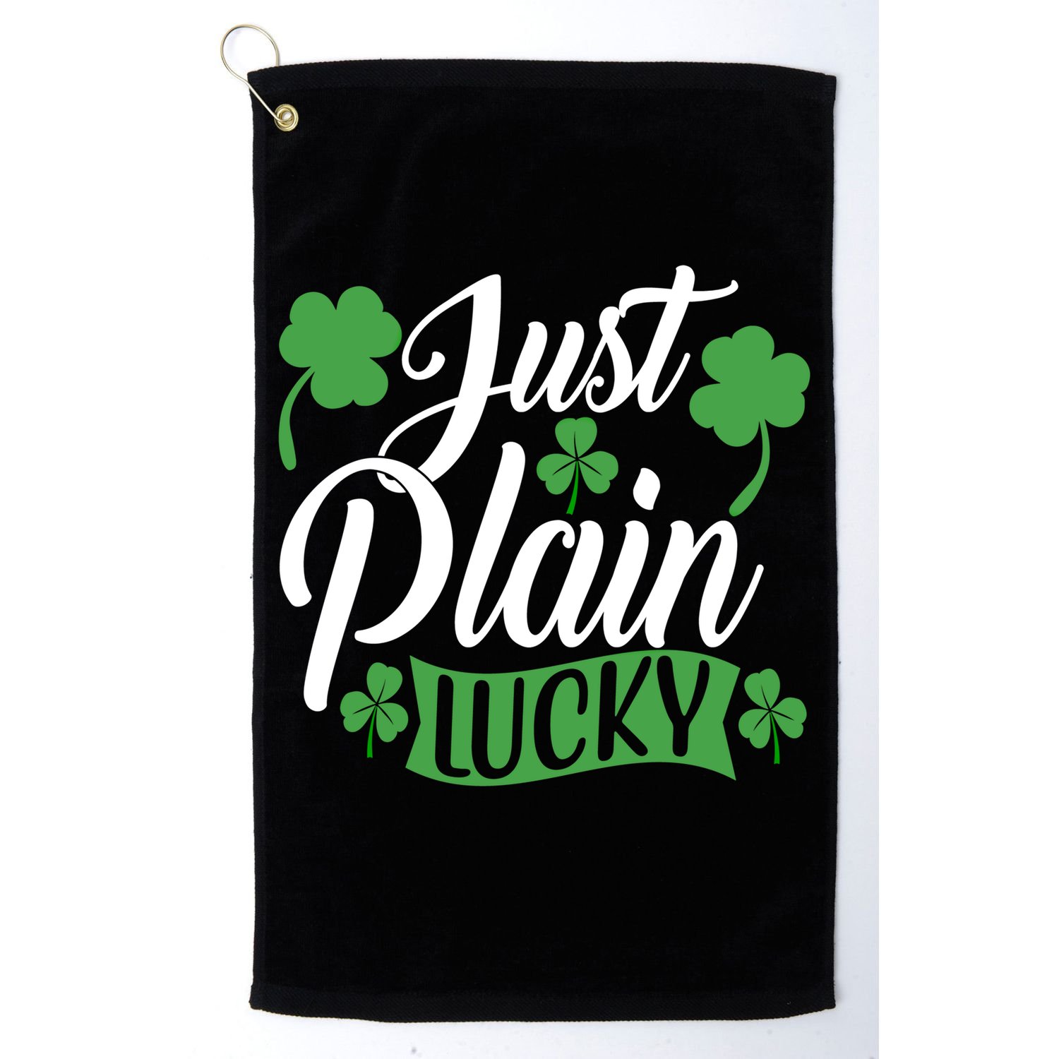 Just Plain Lucky Funny St Patrick's Feeling Lucky Irish Meme Gift Golf Towel