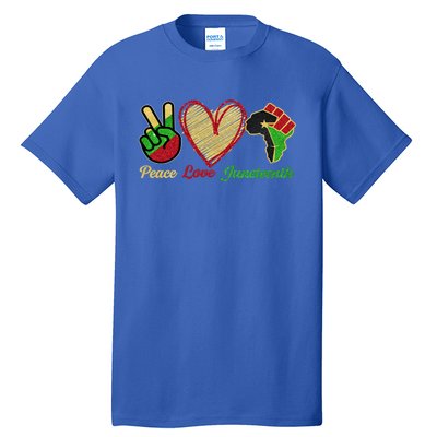 Juneteenth Peace Love Black Black History Month Freedom Day Funny Gift Tall T-Shirt