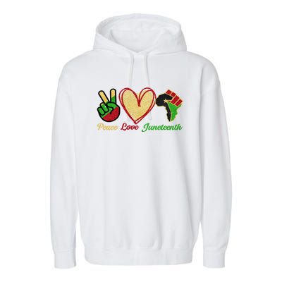 Juneteenth Peace Love Black Black History Month Freedom Day Funny Gift Garment-Dyed Fleece Hoodie