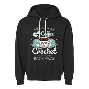 Just Pour Me My Coffee Hand Me My Crochet Garment-Dyed Fleece Hoodie