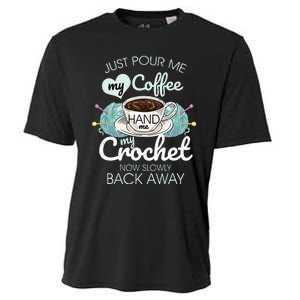 Just Pour Me My Coffee Hand Me My Crochet Cooling Performance Crew T-Shirt