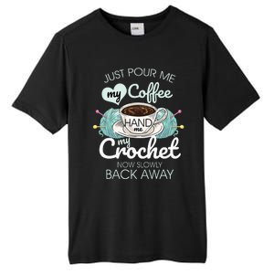 Just Pour Me My Coffee Hand Me My Crochet Tall Fusion ChromaSoft Performance T-Shirt