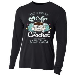 Just Pour Me My Coffee Hand Me My Crochet Cooling Performance Long Sleeve Crew