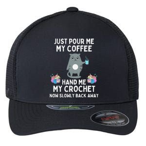 Just Pour Me My Coffee Hand Me My Crochet Funny Cat Crochet Flexfit Unipanel Trucker Cap