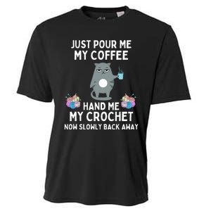 Just Pour Me My Coffee Hand Me My Crochet Cooling Performance Crew T-Shirt