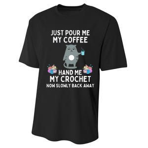 Just Pour Me My Coffee Hand Me My Crochet Performance Sprint T-Shirt