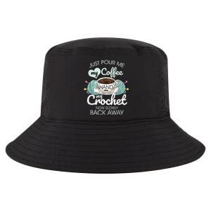 Just Pour Me My Coffee Hand Me My Crochet Cool Comfort Performance Bucket Hat