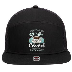 Just Pour Me My Coffee Hand Me My Crochet 7 Panel Mesh Trucker Snapback Hat