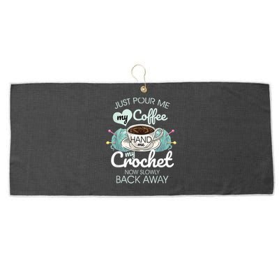 Just Pour Me My Coffee Hand Me My Crochet Large Microfiber Waffle Golf Towel