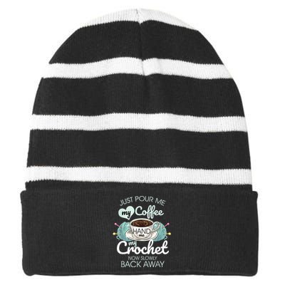 Just Pour Me My Coffee Hand Me My Crochet Striped Beanie with Solid Band