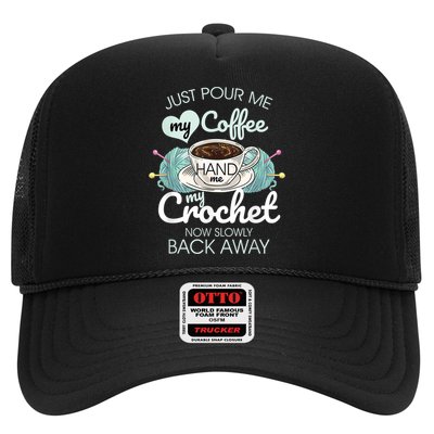 Just Pour Me My Coffee Hand Me My Crochet Trucker Hat