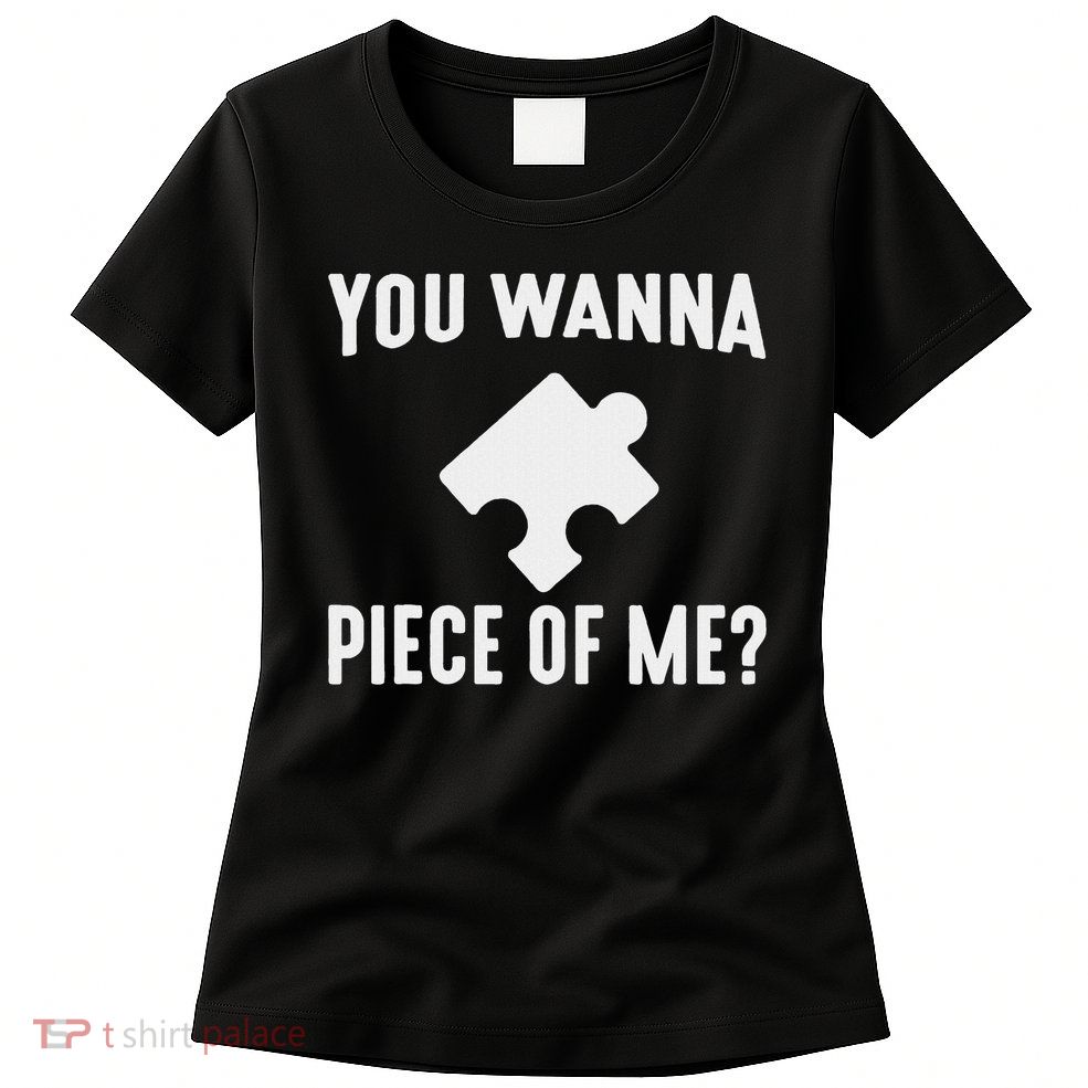 Jigsaw Puzzle Master Puzzle King Queen You Wanna Piece Of Me Womens T-Shirt