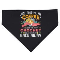 Just Pour Me My Coffee Hand Me My Crochet Crocheting Lover USA-Made Doggie Bandana