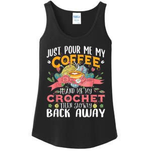 Just Pour Me My Coffee Hand Me My Crochet Crocheting Lover Ladies Essential Tank