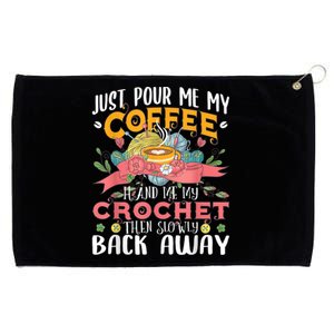 Just Pour Me My Coffee Hand Me My Crochet Crocheting Lover Grommeted Golf Towel