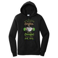 Just Pour Me My Coffee Hand Me My Crochet Crocheting Women's Pullover Hoodie