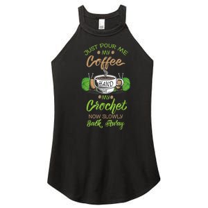 Just Pour Me My Coffee Hand Me My Crochet Crocheting Women's Perfect Tri Rocker Tank