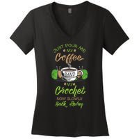 Just Pour Me My Coffee Hand Me My Crochet Crocheting Women's V-Neck T-Shirt