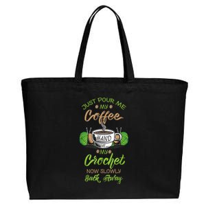 Just Pour Me My Coffee Hand Me My Crochet Crocheting Cotton Canvas Jumbo Tote