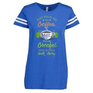 Just Pour Me My Coffee Hand Me My Crochet Crocheting Enza Ladies Jersey Football T-Shirt