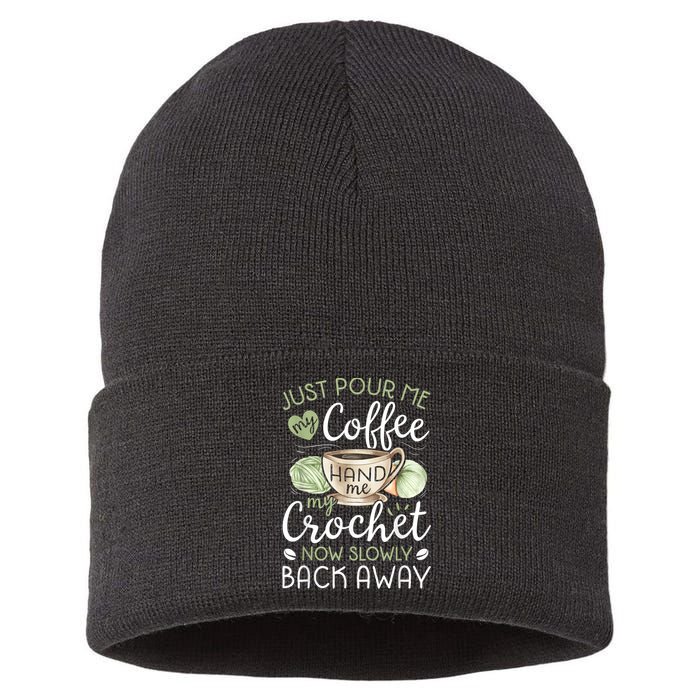 Just Pour Me My Coffee Hand Me My Crochet Funny Crocheting Sustainable Knit Beanie