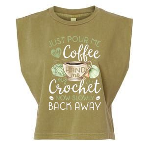 Just Pour Me My Coffee Hand Me My Crochet Funny Crocheting Garment-Dyed Women's Muscle Tee