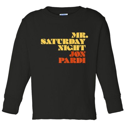 Jon Pardi Mr. Saturday Night Toddler Long Sleeve Shirt